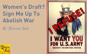 Women’s Draft? Sign Me Up To Abolish War